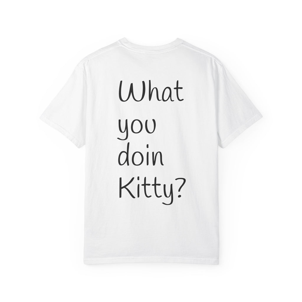 "What You Doin Kitty?" T-Shirt — Cat Meme Tee Inspired by Myla (YouTube Short)